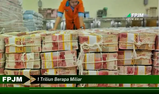 1 triliun berapa miliar