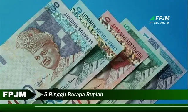 5 ringgit berapa rupiah