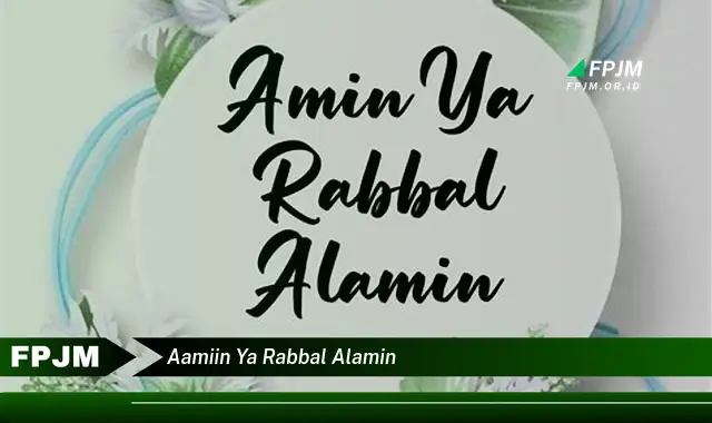 aamiin ya rabbal alamin