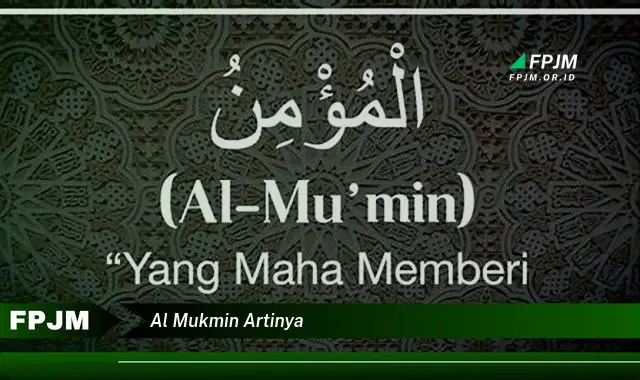 al mukmin artinya