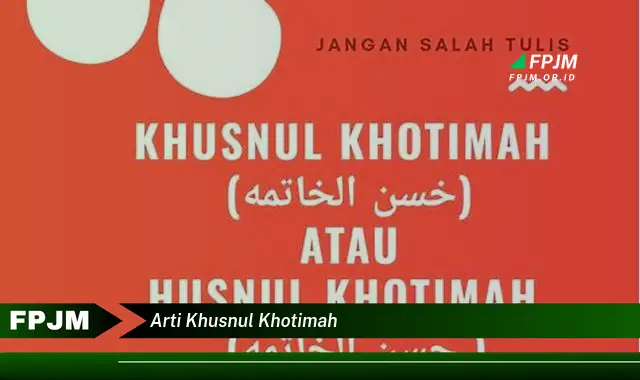 arti khusnul khotimah