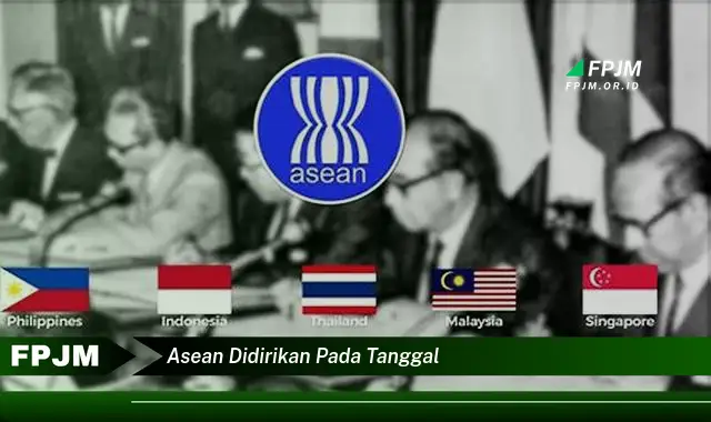 asean didirikan pada tanggal