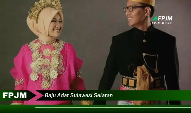 baju adat sulawesi selatan