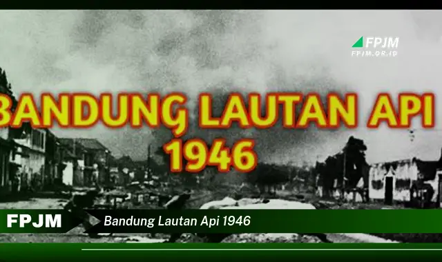 bandung lautan api 1946