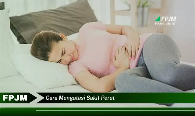 cara mengatasi sakit perut