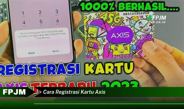 cara registrasi kartu axis