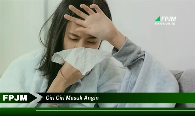 ciri ciri masuk angin