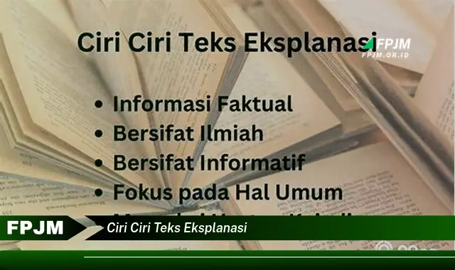 ciri ciri teks eksplanasi