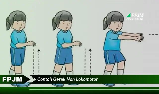 contoh gerak non lokomotor