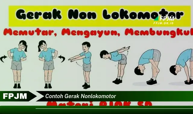 contoh gerak nonlokomotor