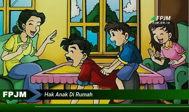 hak anak di rumah