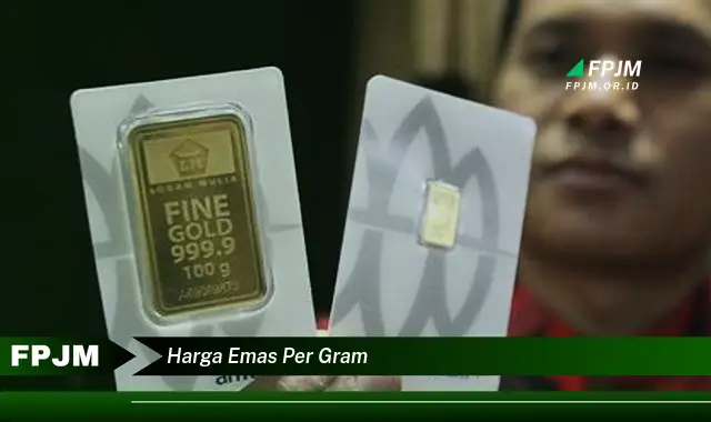 harga emas per gram harga emas per gram