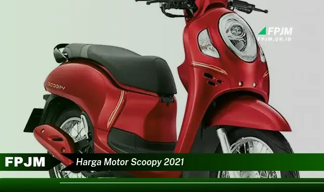 harga motor scoopy 2021