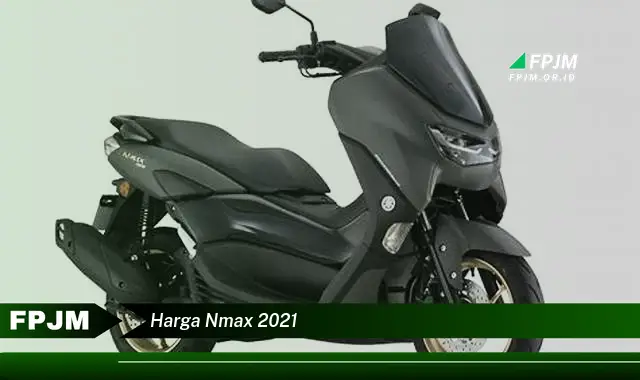 harga nmax 2021