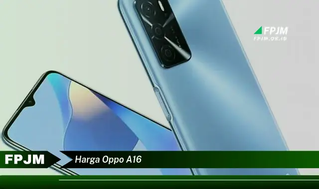harga oppo a16