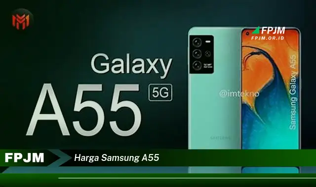 harga samsung a55