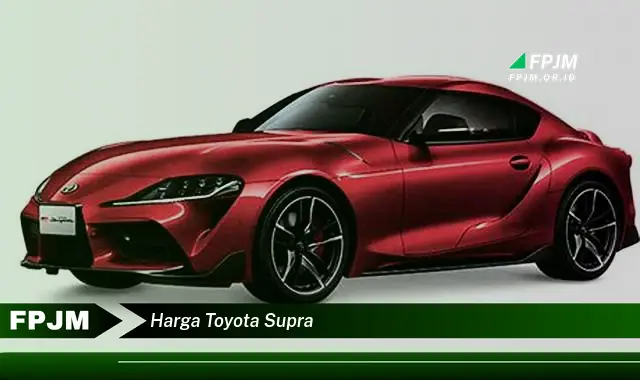 harga toyota supra