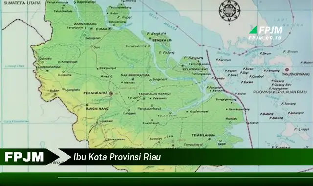 ibu kota provinsi riau