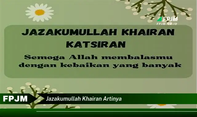 jazakumullah khairan artinya