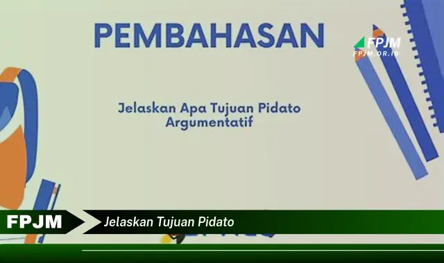 jelaskan tujuan pidato