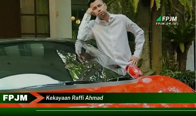 kekayaan raffi ahmad