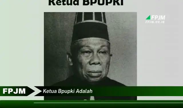 ketua bpupki adalah