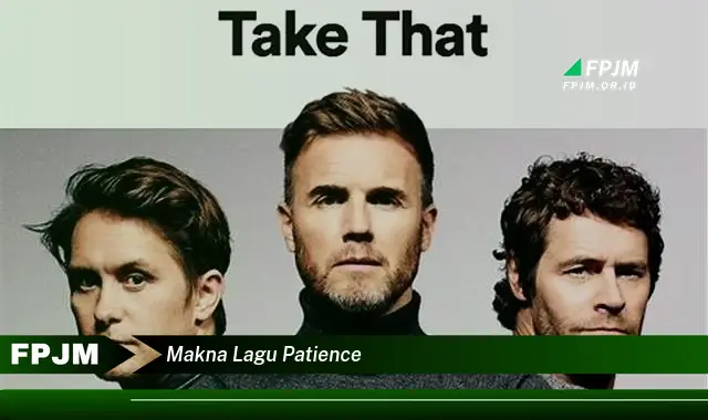 makna lagu patience