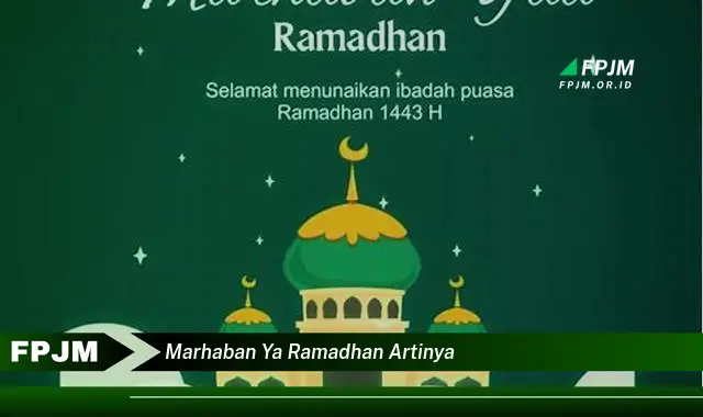 marhaban ya ramadhan artinya