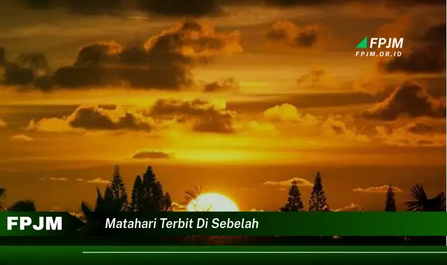 matahari terbit di sebelah