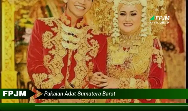 pakaian adat sumatera barat