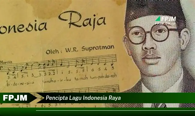 pencipta lagu indonesia raya