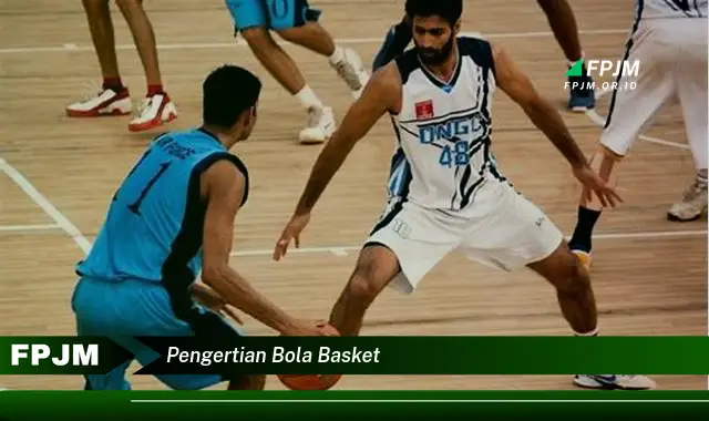 pengertian bola basket