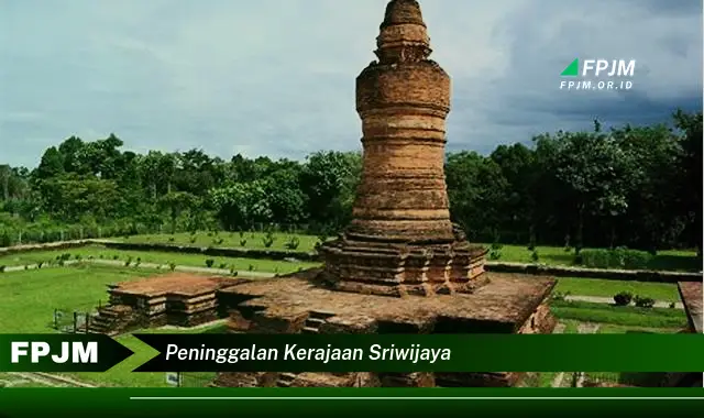 peninggalan kerajaan sriwijaya