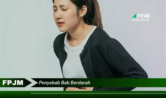 penyebab bab berdarah