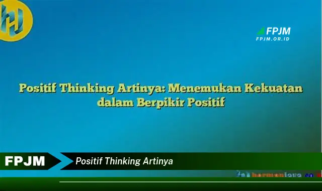 positif thinking artinya