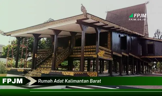 rumah adat kalimantan barat