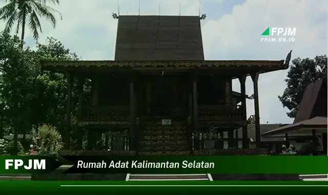 rumah adat kalimantan selatan