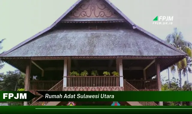 rumah adat sulawesi utara