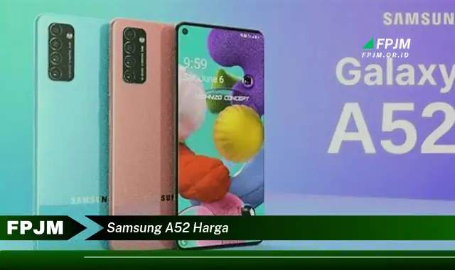 samsung a52 harga