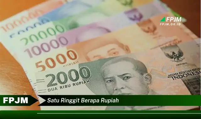 satu ringgit berapa rupiah