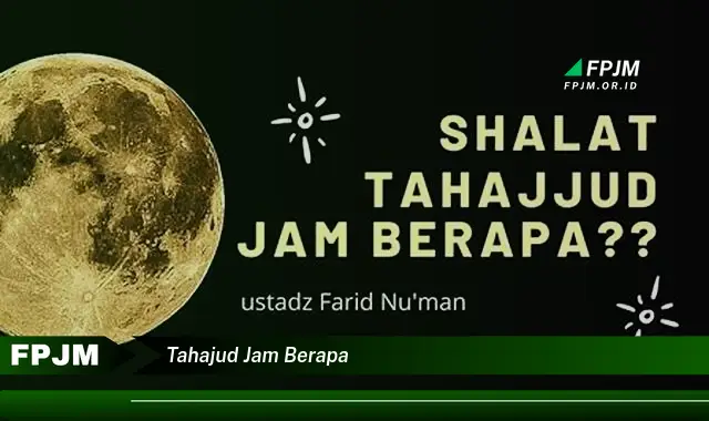 tahajud jam berapa