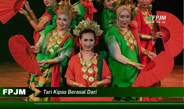 tari kipas berasal dari