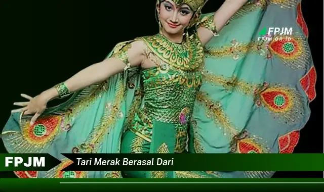 tari merak berasal dari