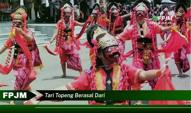 tari topeng berasal dari