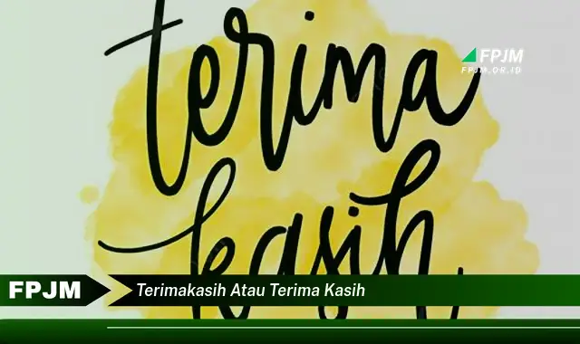 terimakasih atau terima kasih