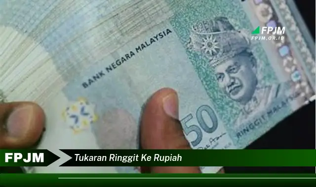 tukaran ringgit ke rupiah