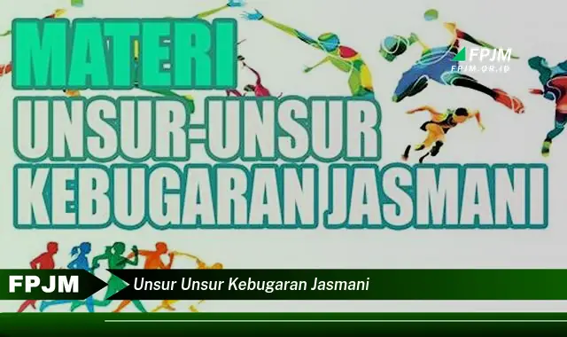 unsur unsur kebugaran jasmani