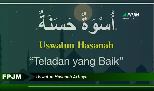 Intip Makna Usawatun Hasanah yang Jarang Diketahui