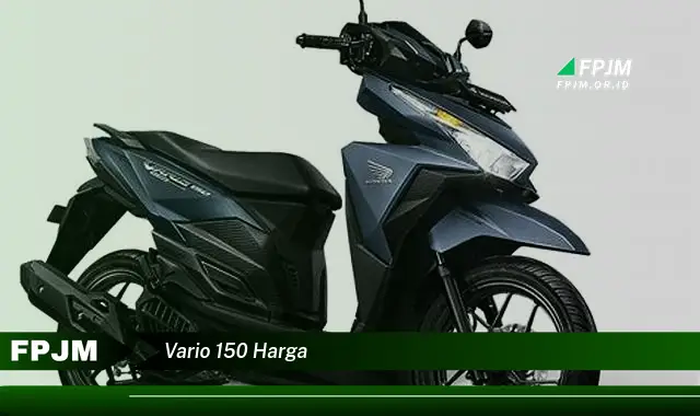 vario 150 harga