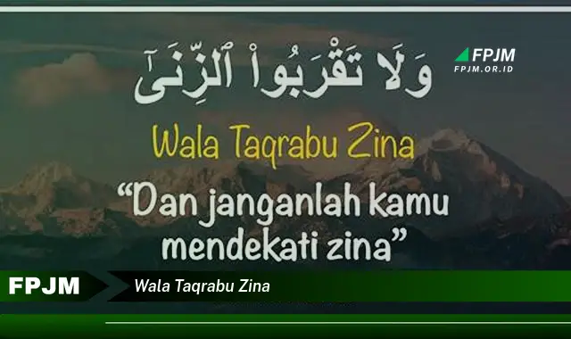 wala taqrabu zina